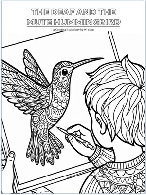 cover image of The Deaf and the Mute Hummingbird